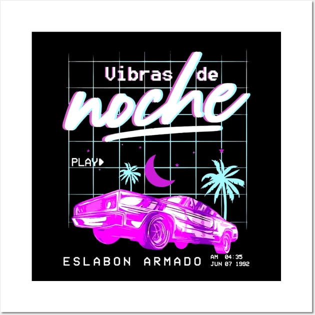 Vibras De Noche Play Eslabon Armado Vibras De Noche -Eslabon Armado Wall Art by rozapro666